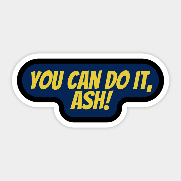 You Can Do It, Ash Sticker by Surta Comigo